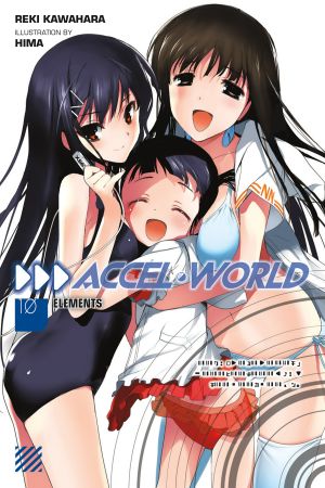 [アクセル・ワールド / Accel World Light Novels 10] • Elements